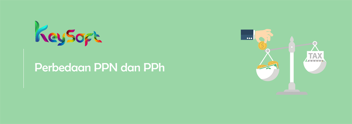 Apakah Perbedaan PPN dan PPH