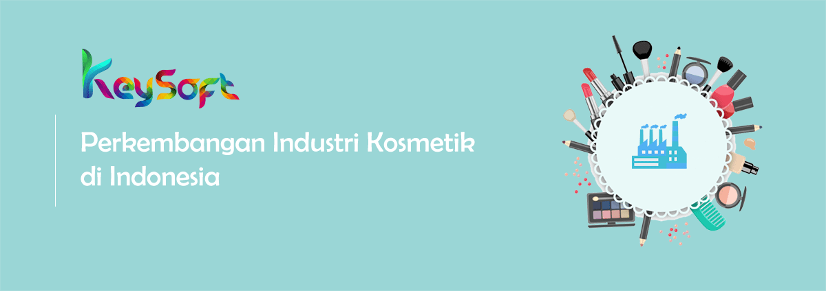Perkembangan Industri Produk Kosmetik