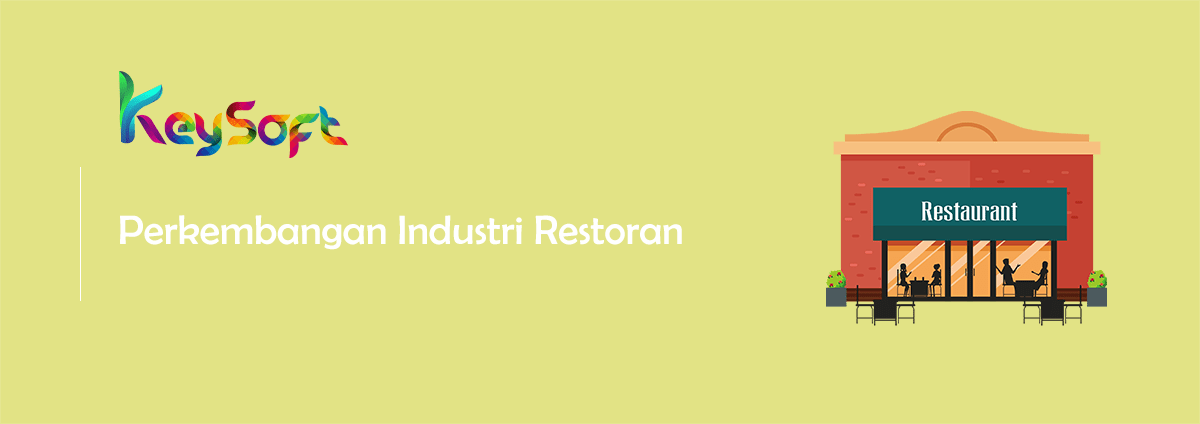 Perkembangan Industri Restoran