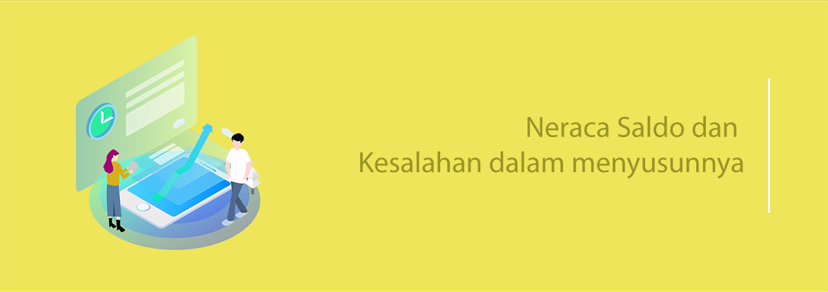 Neraca Saldo dan Kesalahan dalam menyusunnya