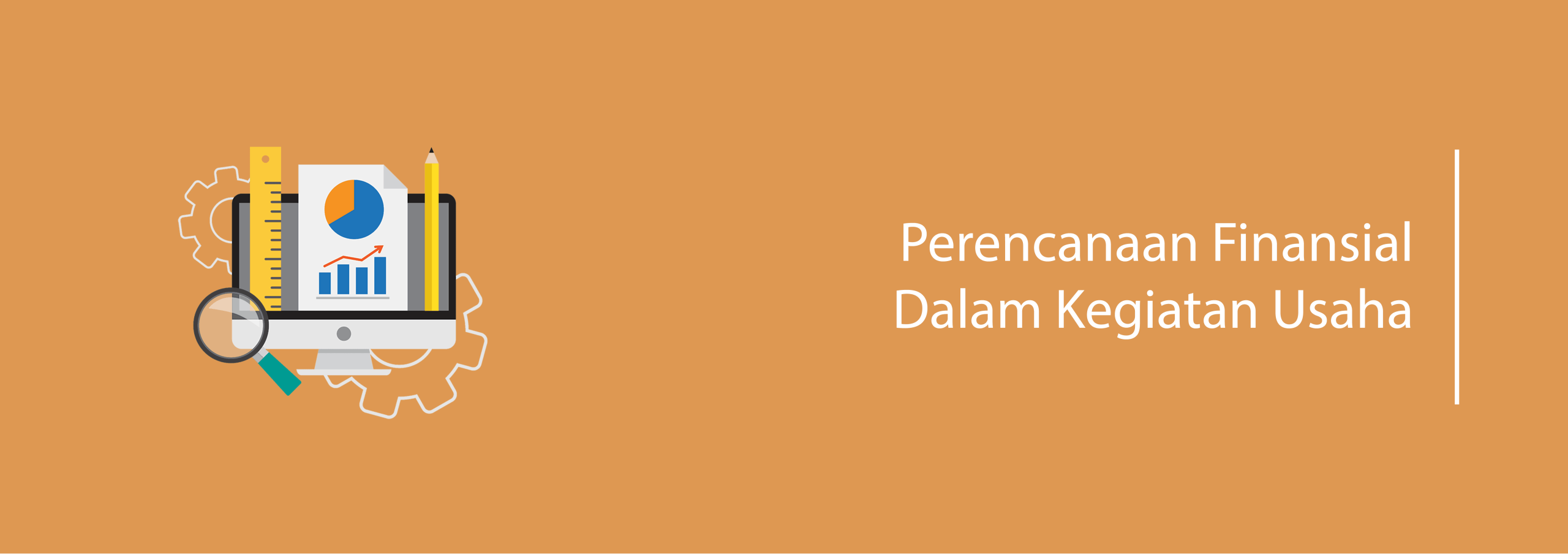 Finansial Planning Dan Pentingnya Dalam Kegiatan Perusahaan