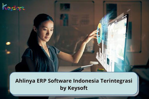 ERP Software Indonesia Terintegrasi by Keysoft