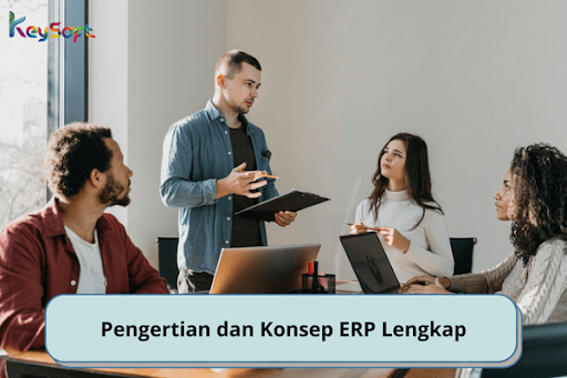 Pengertian dan Konsep ERP Lengkap