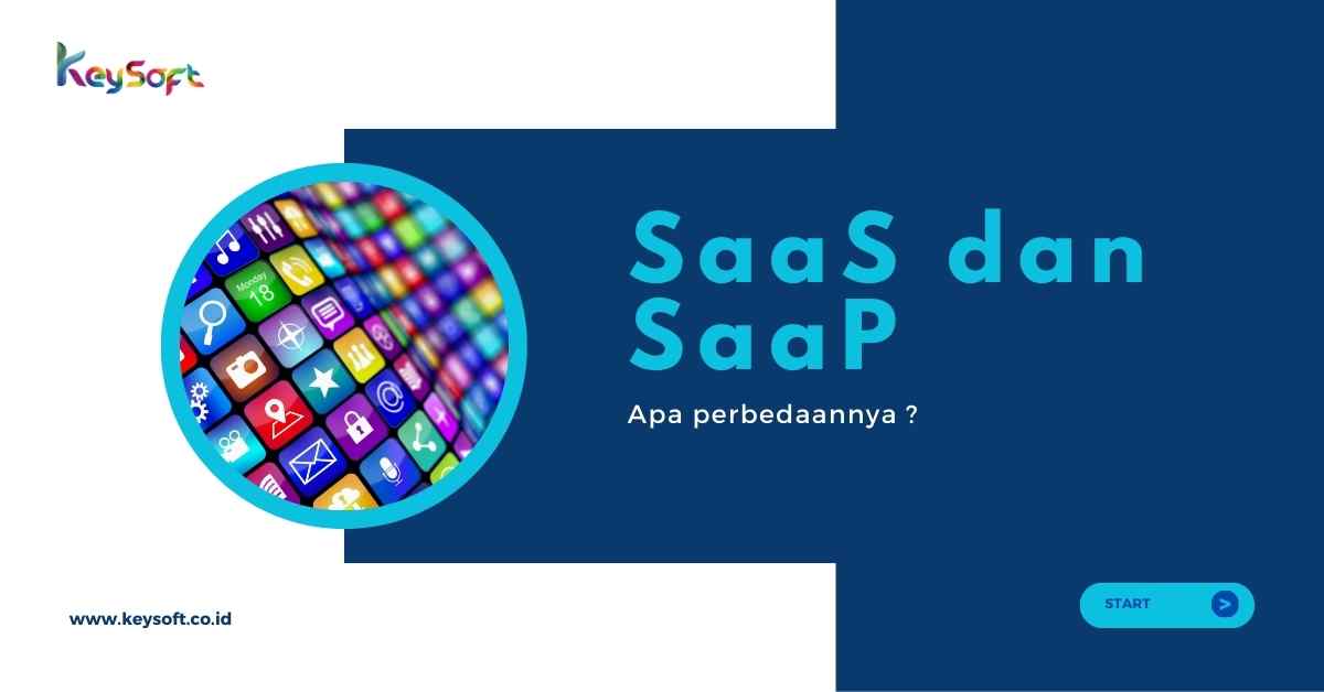 SaaS Dan SaaP: Apa Perbedaannya?